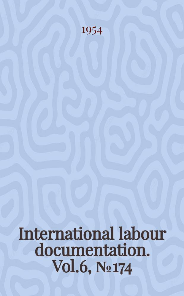 International labour documentation. Vol.6, №174