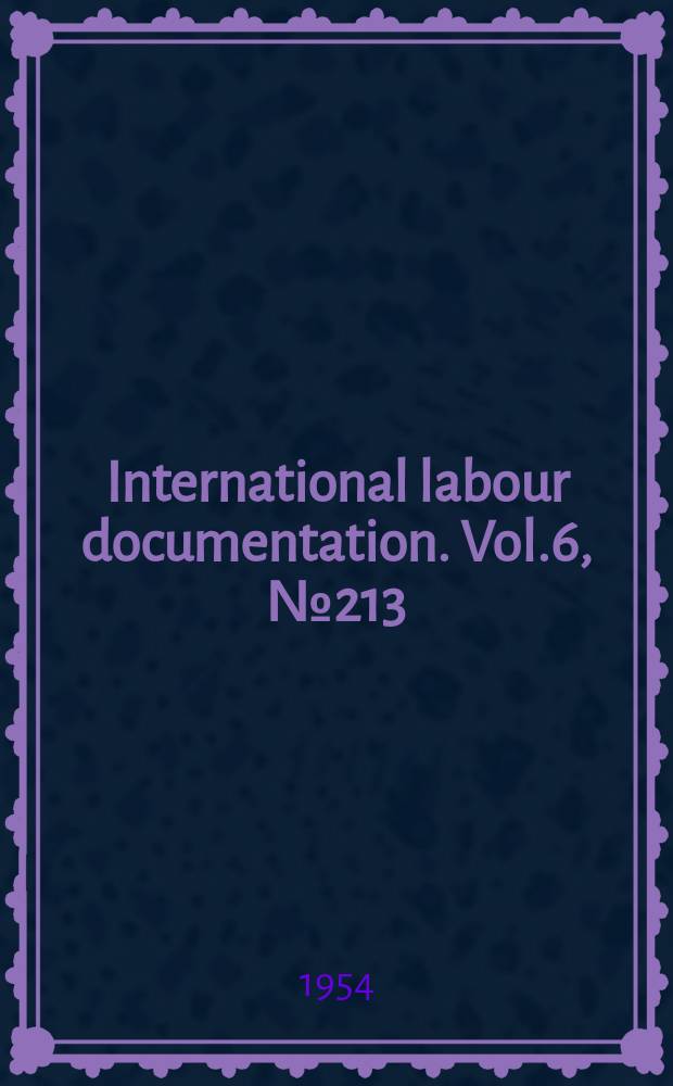 International labour documentation. Vol.6, №213