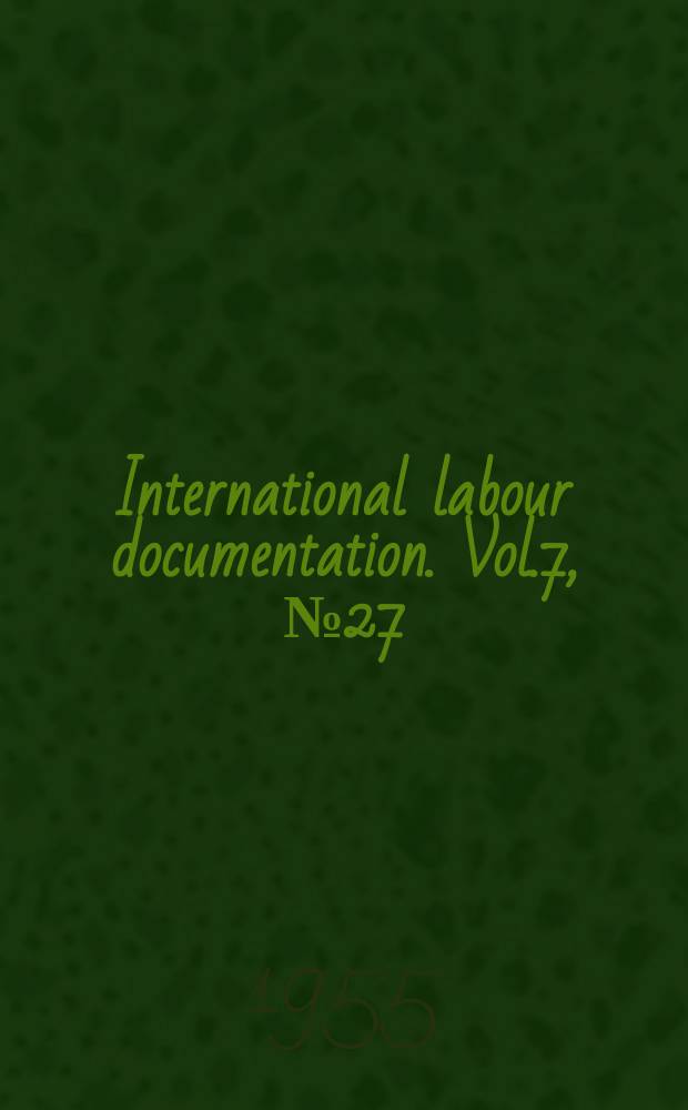 International labour documentation. Vol.7, №27