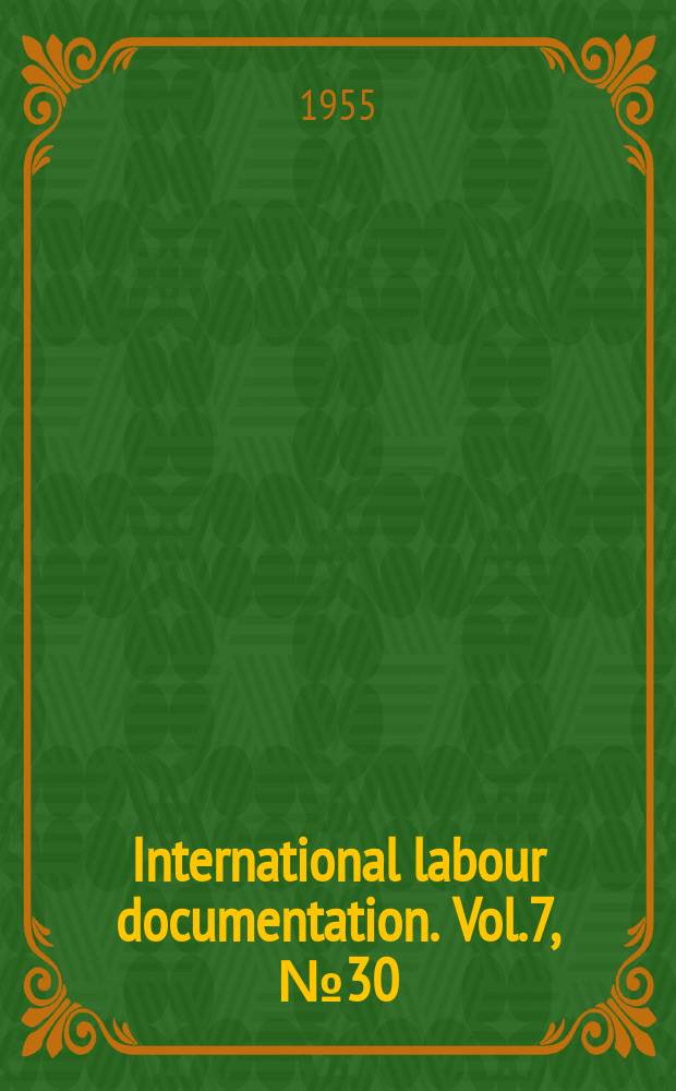 International labour documentation. Vol.7, №30