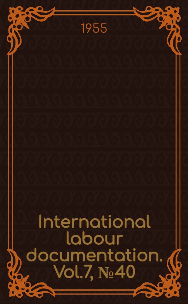 International labour documentation. Vol.7, №40