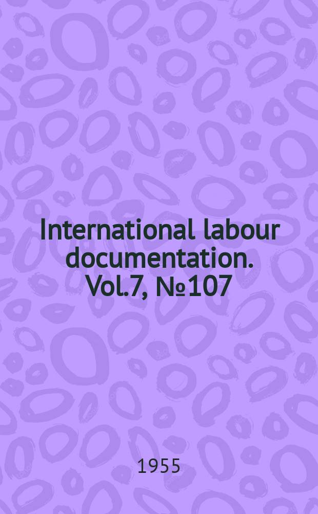 International labour documentation. Vol.7, №107