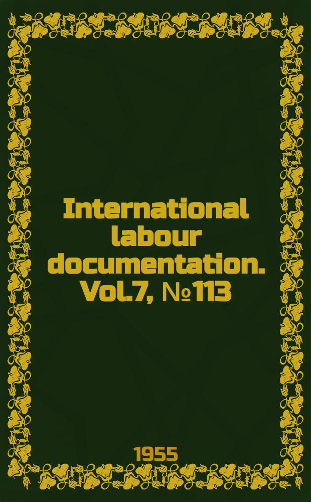 International labour documentation. Vol.7, №113