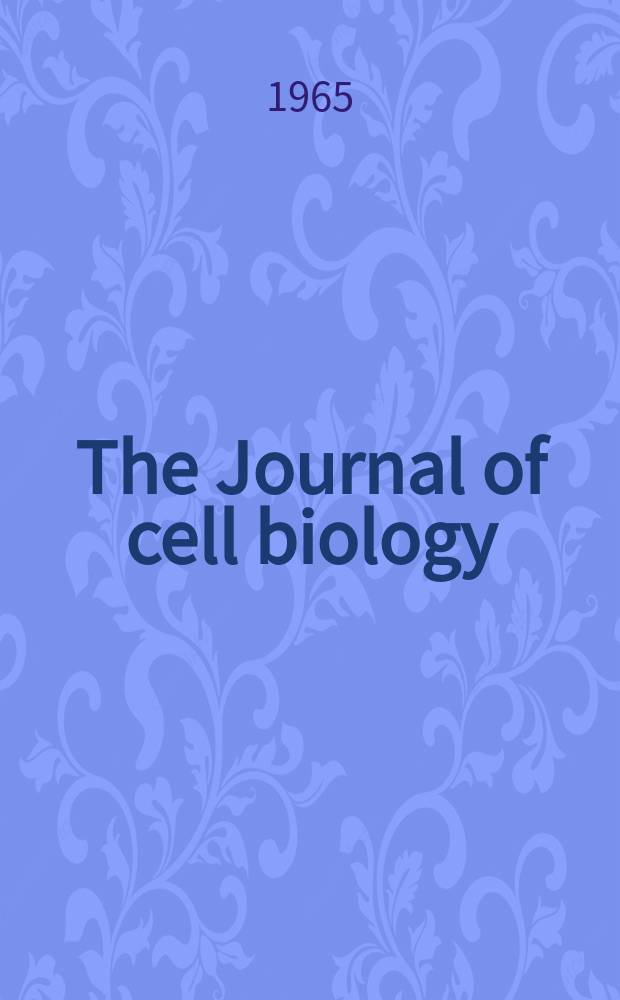 The Journal of cell biology : Formerly the Journal of biophysical and biochemical cytology. Vol.27, №2