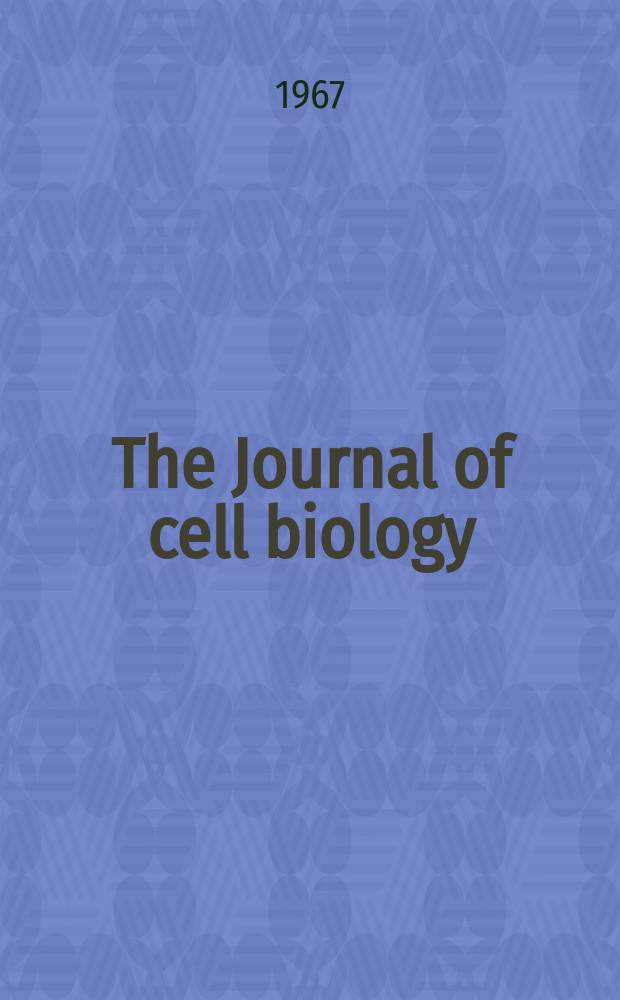 The Journal of cell biology : Formerly the Journal of biophysical and biochemical cytology. Vol.35, №3
