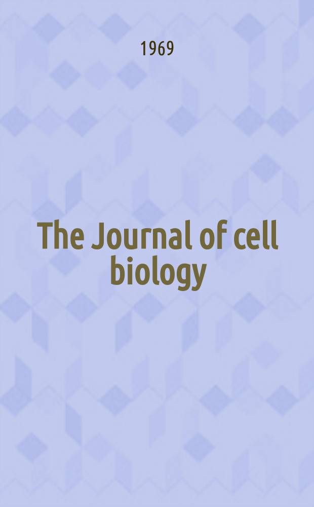 The Journal of cell biology : Formerly the Journal of biophysical and biochemical cytology. Vol.43, №1