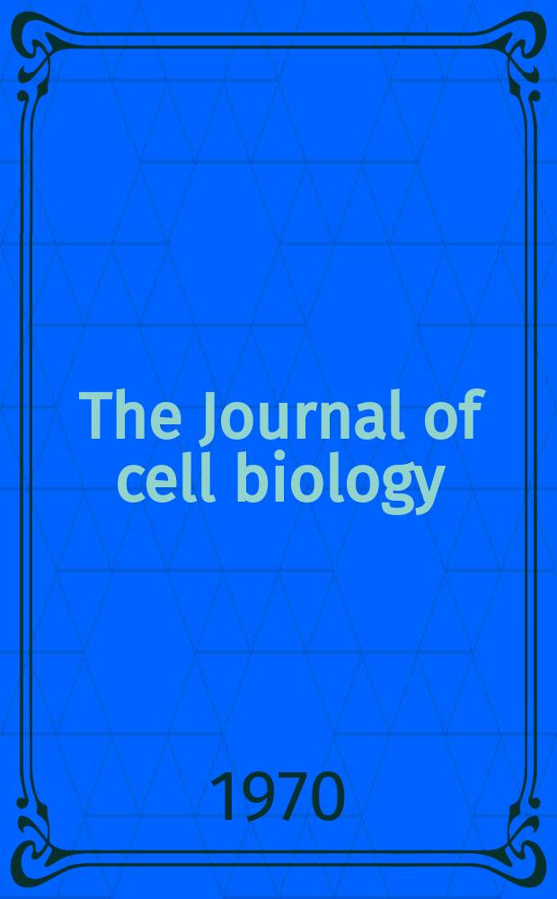 The Journal of cell biology : Formerly the Journal of biophysical and biochemical cytology. Vol.44, №1