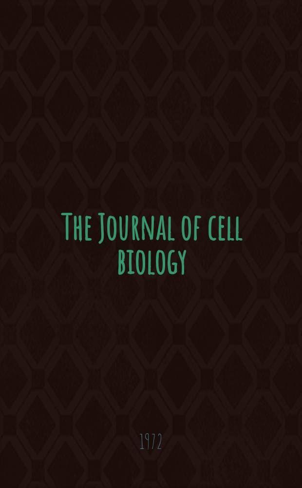 The Journal of cell biology : Formerly the Journal of biophysical and biochemical cytology. Vol.55, №3