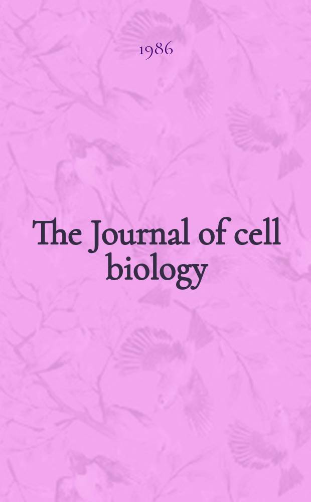 The Journal of cell biology : Formerly the Journal of biophysical and biochemical cytology. Vol.103, №4