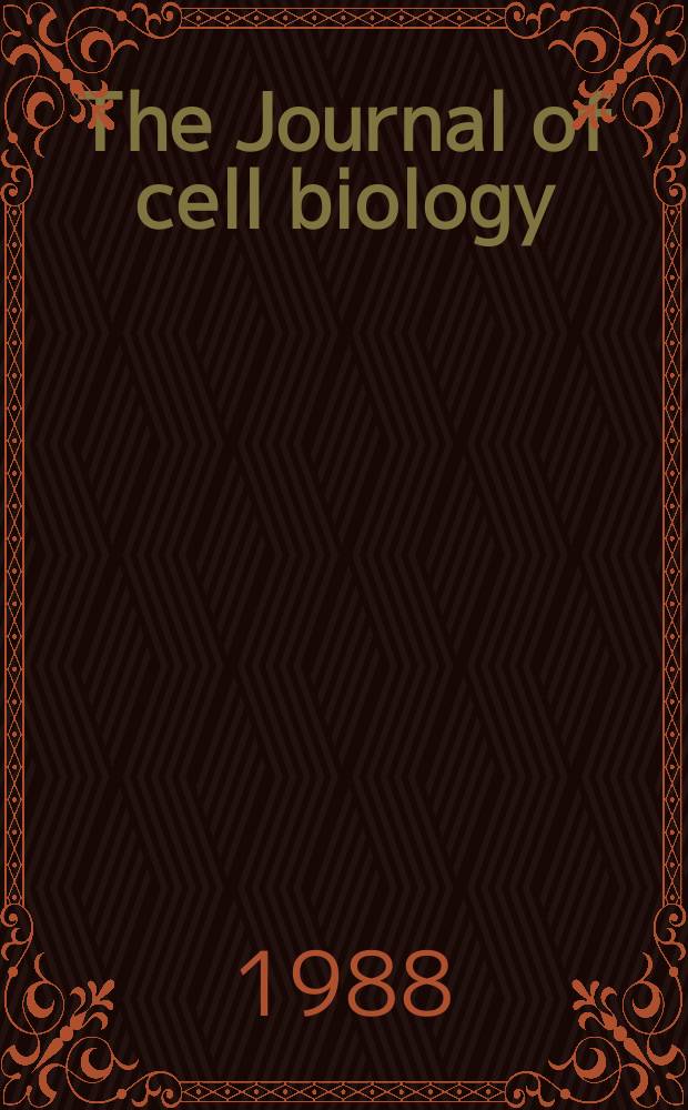 The Journal of cell biology : Formerly the Journal of biophysical and biochemical cytology. Vol.106, №3