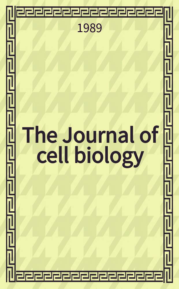The Journal of cell biology : Formerly the Journal of biophysical and biochemical cytology. Vol.108, №3