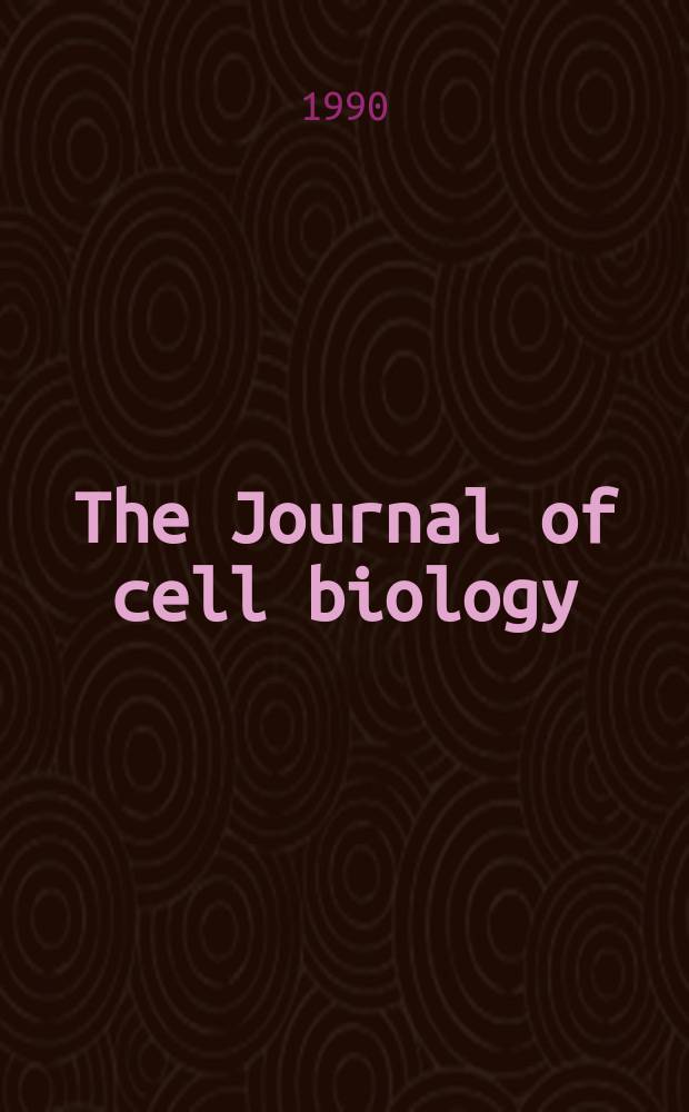 The Journal of cell biology : Formerly the Journal of biophysical and biochemical cytology. Vol.110, №2