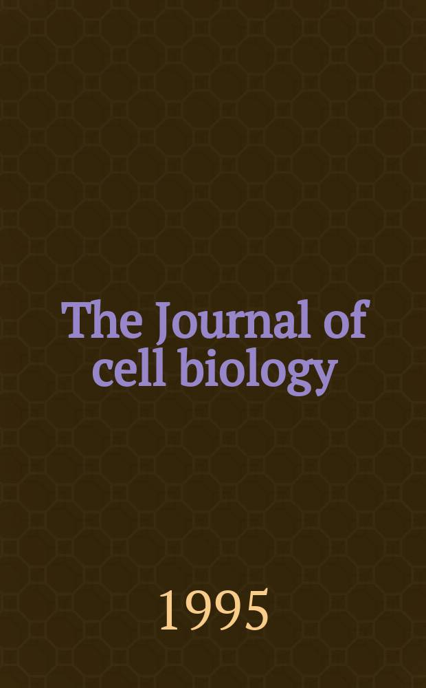 The Journal of cell biology : Formerly the Journal of biophysical and biochemical cytology. Vol.129, №1