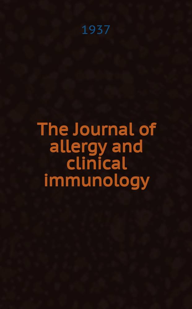 The Journal of allergy and clinical immunology : Including "Allergy abstracts" Offic. organ of Amer. acad. of allergy. Vol.9, №3