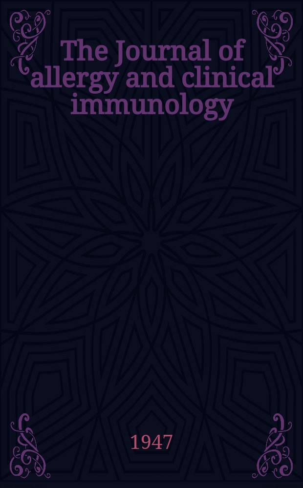 The Journal of allergy and clinical immunology : Including "Allergy abstracts" Offic. organ of Amer. acad. of allergy. Vol.18, №2