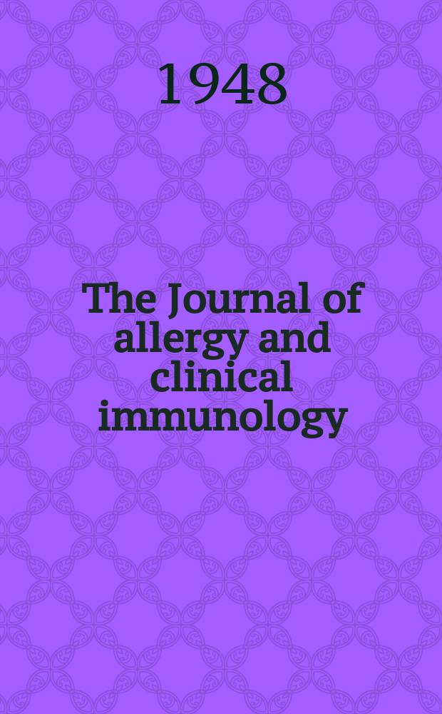 The Journal of allergy and clinical immunology : Including "Allergy abstracts" Offic. organ of Amer. acad. of allergy. Vol.19, №3