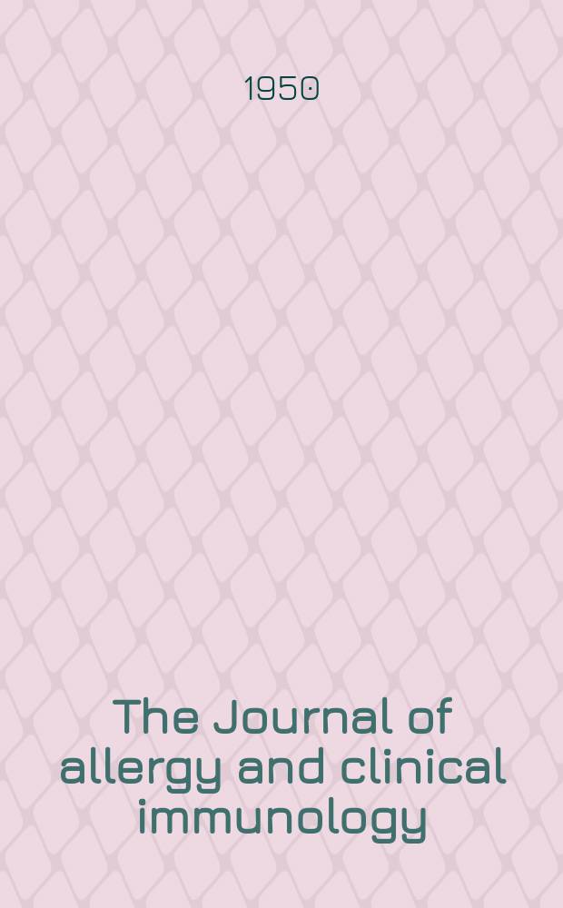The Journal of allergy and clinical immunology : Including "Allergy abstracts" Offic. organ of Amer. acad. of allergy. Vol.21, №6