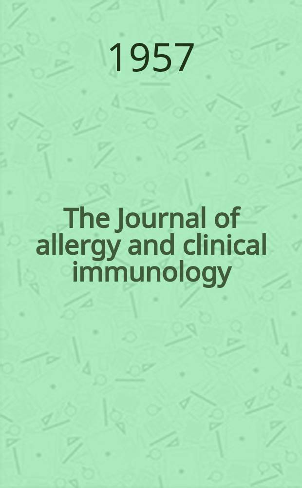The Journal of allergy and clinical immunology : Including "Allergy abstracts" Offic. organ of Amer. acad. of allergy. Vol.28, №6