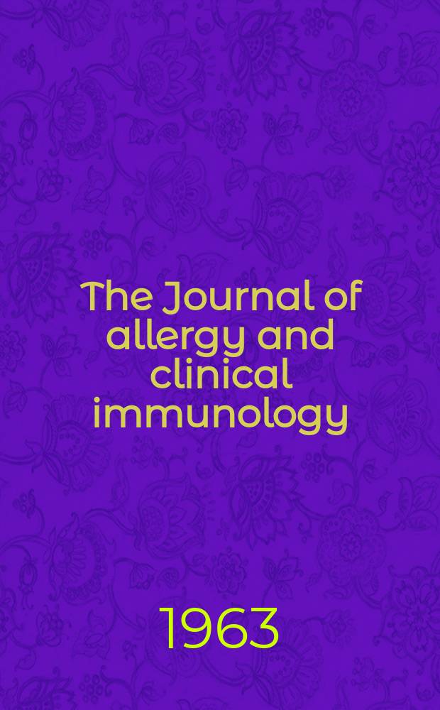 The Journal of allergy and clinical immunology : Including "Allergy abstracts" Offic. organ of Amer. acad. of allergy. Vol.34, №4