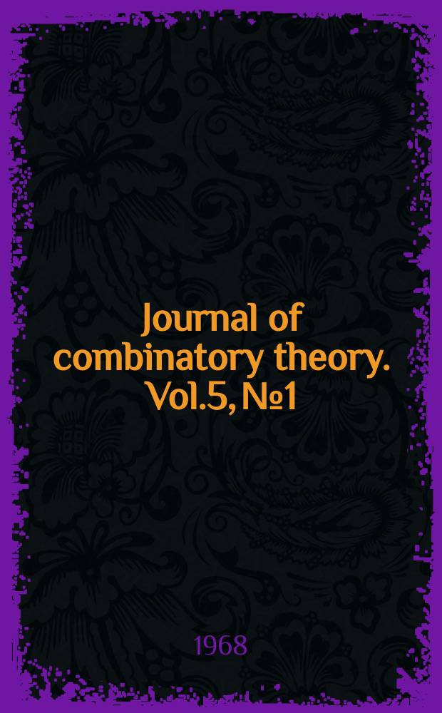 Journal of combinatory theory. Vol.5, №1