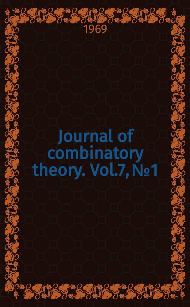 Journal of combinatory theory. Vol.7, №1