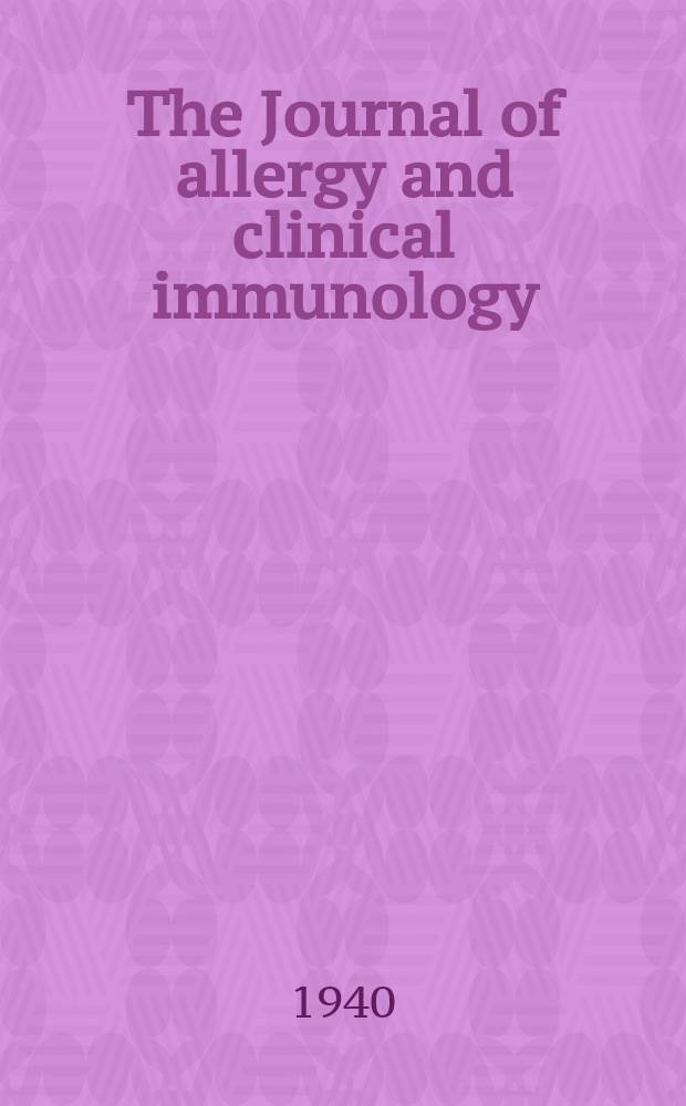 The Journal of allergy and clinical immunology : Including "Allergy abstracts" Offic. organ of Amer. acad. of allergy. Vol.11, №2