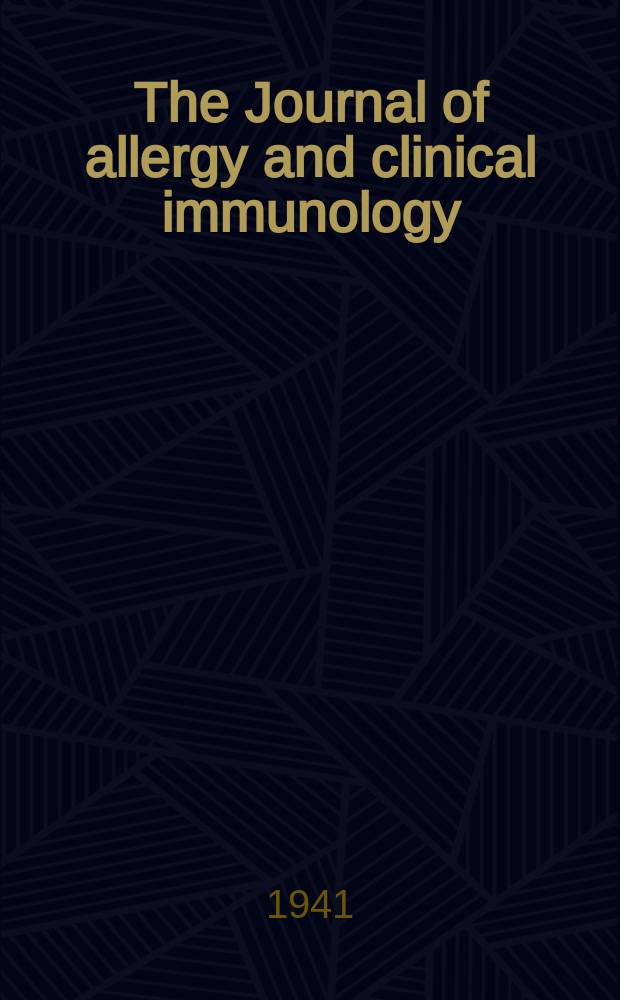 The Journal of allergy and clinical immunology : Including "Allergy abstracts" Offic. organ of Amer. acad. of allergy. Vol.12, №3