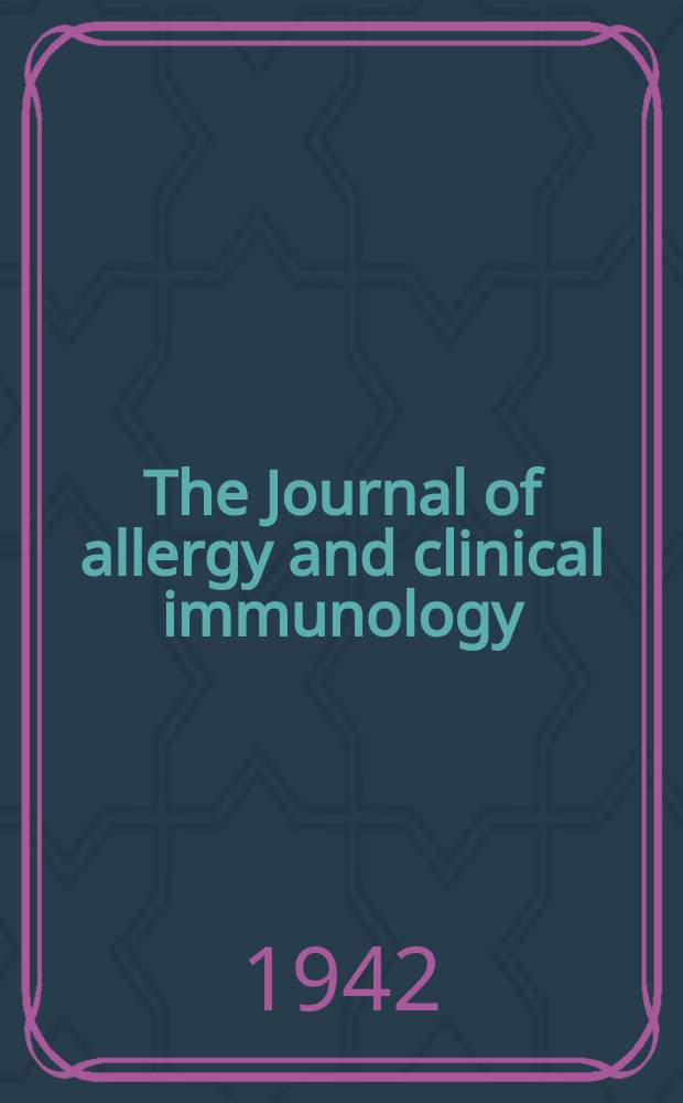 The Journal of allergy and clinical immunology : Including "Allergy abstracts" Offic. organ of Amer. acad. of allergy. Vol.14, №1