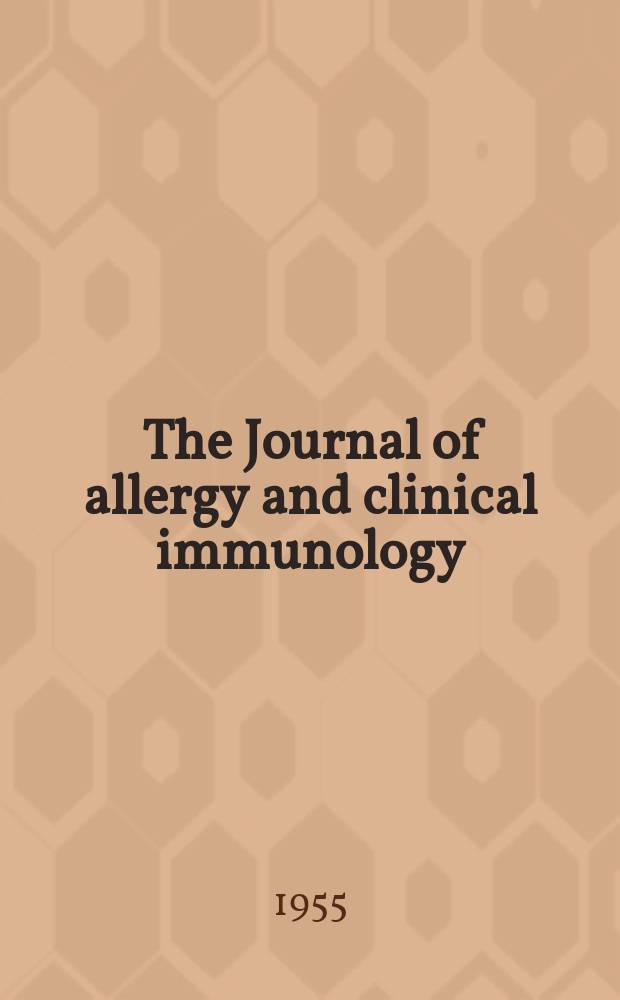 The Journal of allergy and clinical immunology : Including "Allergy abstracts" Offic. organ of Amer. acad. of allergy. Vol.26, №4