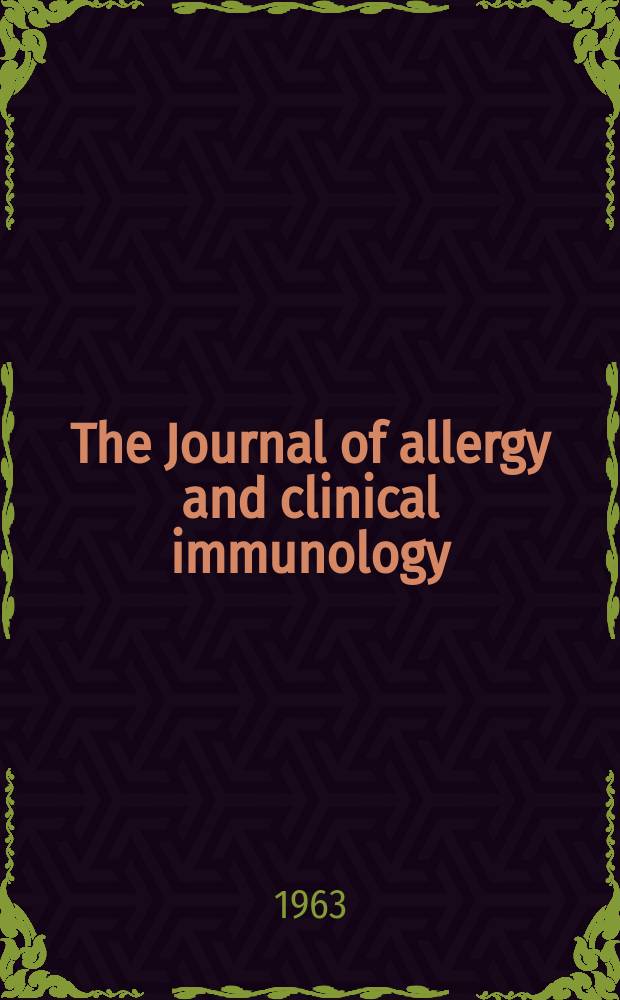 The Journal of allergy and clinical immunology : Including "Allergy abstracts" Offic. organ of Amer. acad. of allergy. Vol.34, №3