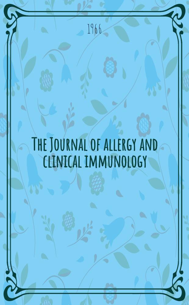 The Journal of allergy and clinical immunology : Including "Allergy abstracts" Offic. organ of Amer. acad. of allergy. Vol.38, №2