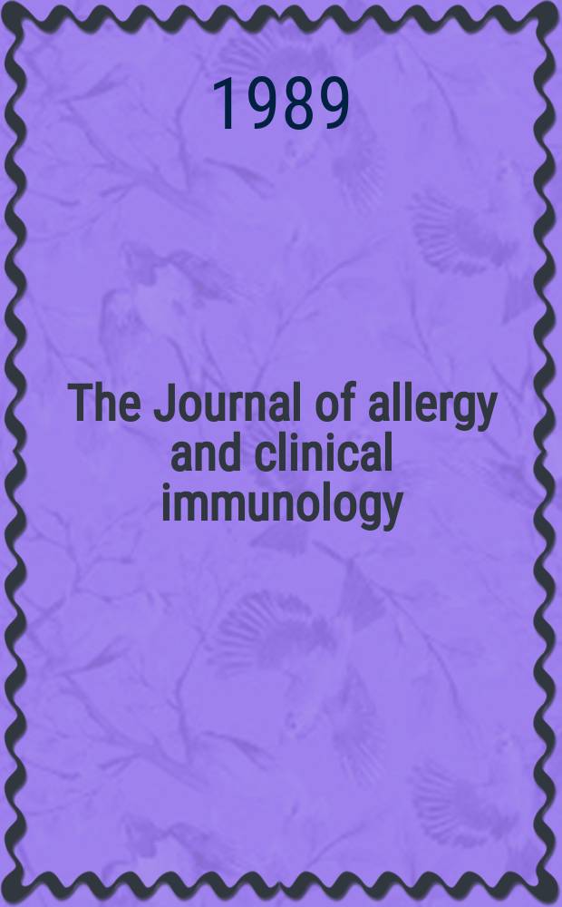 The Journal of allergy and clinical immunology : Including "Allergy abstracts" Offic. organ of Amer. acad. of allergy. Vol.83, №5