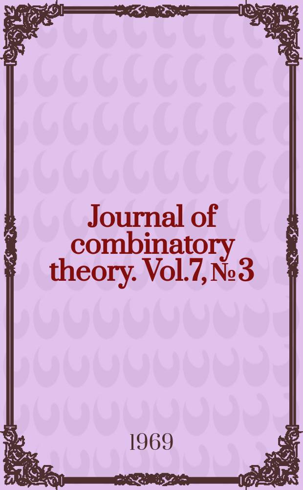 Journal of combinatory theory. Vol.7, №3