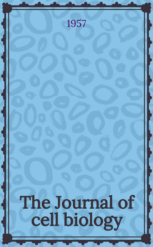 The Journal of cell biology : Formerly the Journal of biophysical and biochemical cytology. Vol.3, №2