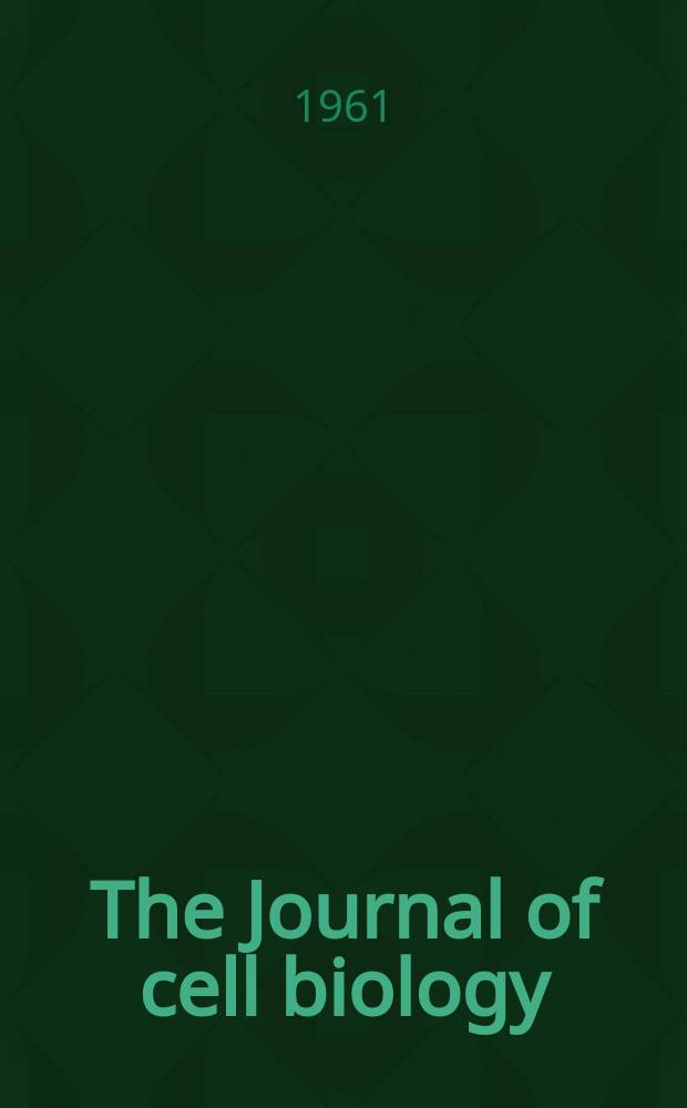 The Journal of cell biology : Formerly the Journal of biophysical and biochemical cytology. Vol.10, №3