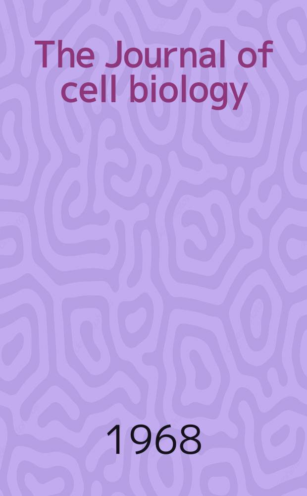 The Journal of cell biology : Formerly the Journal of biophysical and biochemical cytology. Vol.39, №3