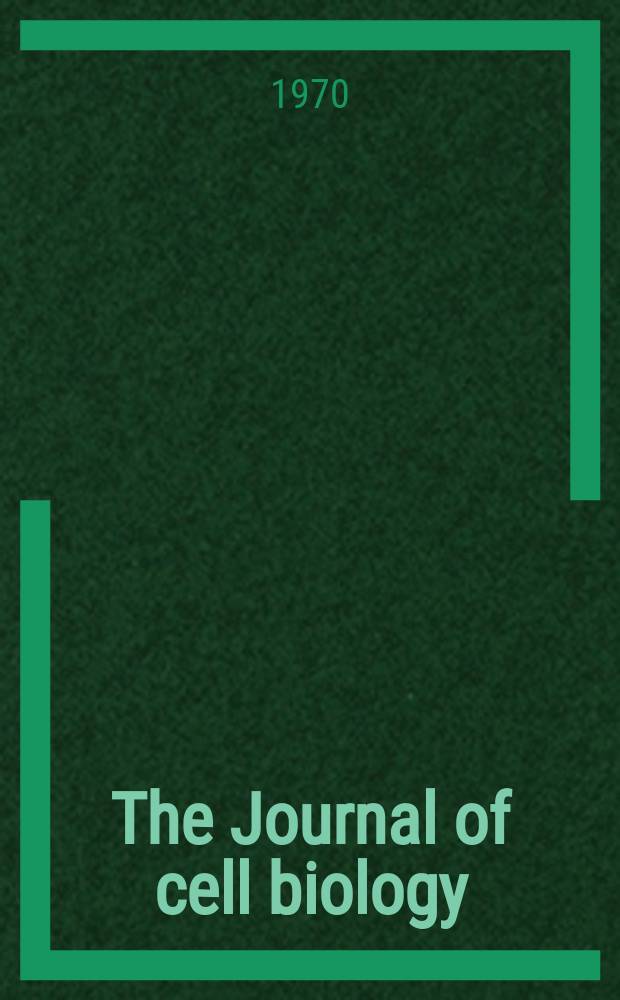 The Journal of cell biology : Formerly the Journal of biophysical and biochemical cytology. Vol.45, №3