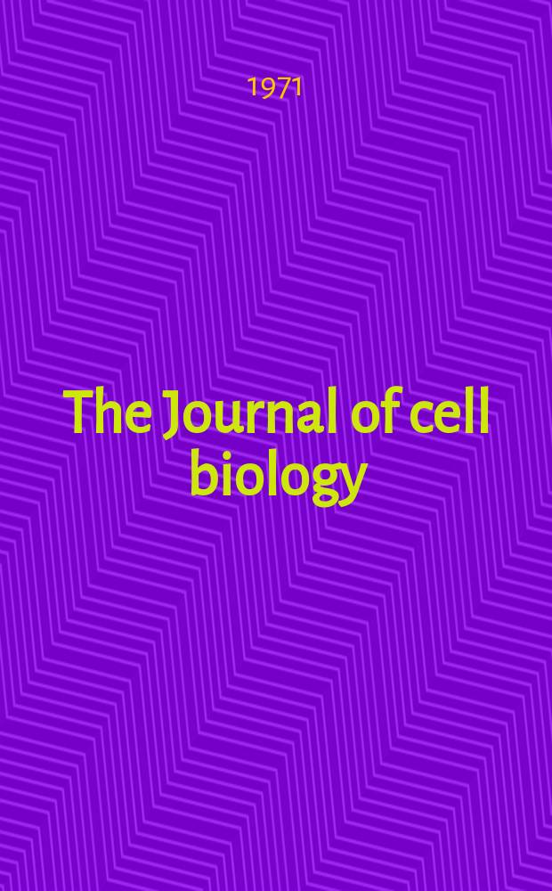The Journal of cell biology : Formerly the Journal of biophysical and biochemical cytology. Vol.49, №1