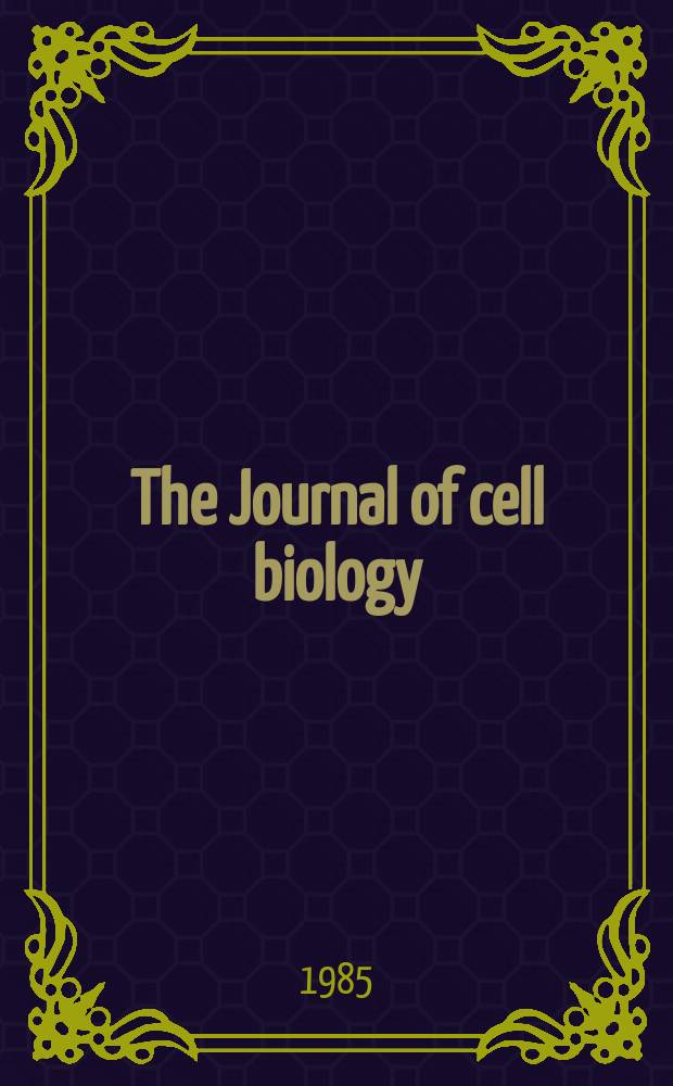 The Journal of cell biology : Formerly the Journal of biophysical and biochemical cytology. Vol.100, №4