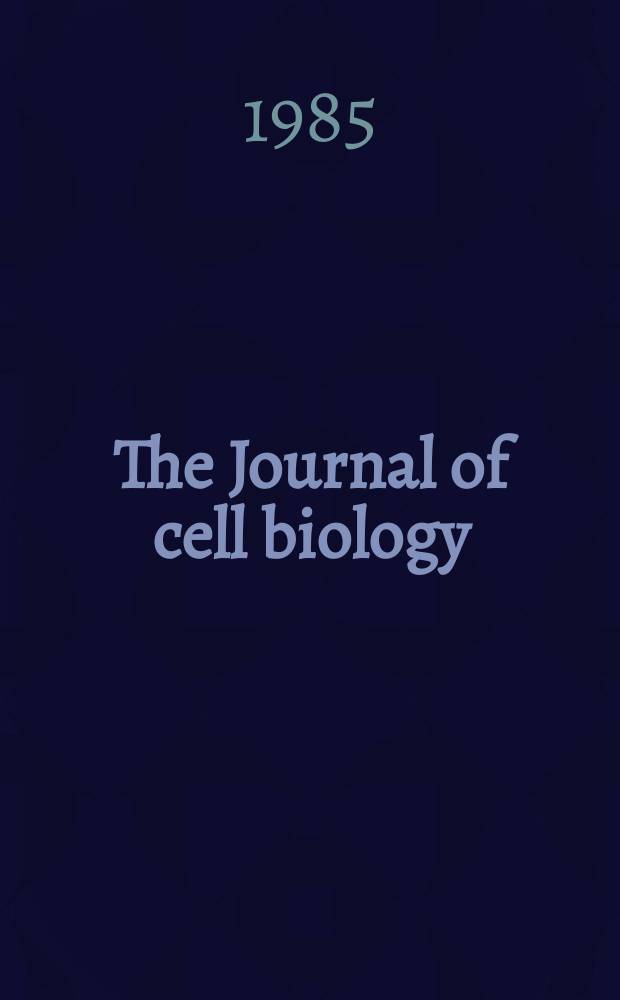 The Journal of cell biology : Formerly the Journal of biophysical and biochemical cytology. Vol.100, №6