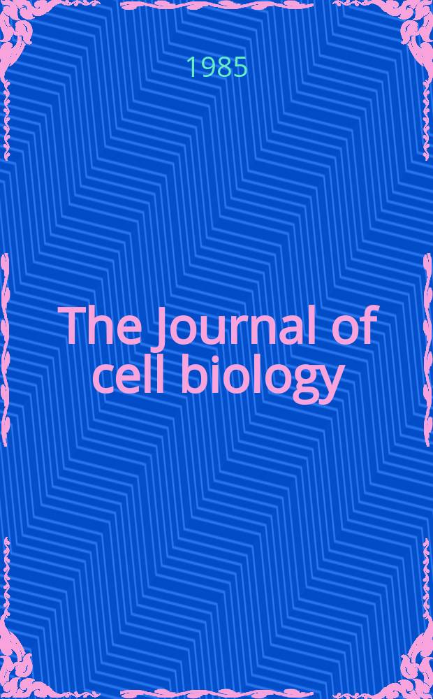 The Journal of cell biology : Formerly the Journal of biophysical and biochemical cytology. Vol.101, №1