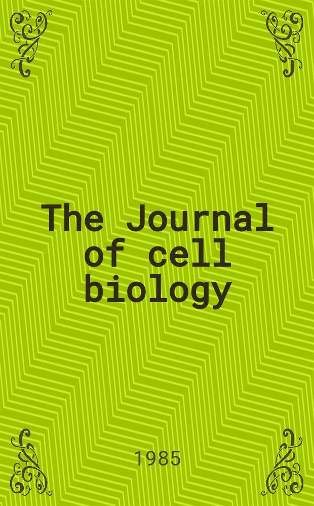 The Journal of cell biology : Formerly the Journal of biophysical and biochemical cytology. Vol.101, №5(P.1)