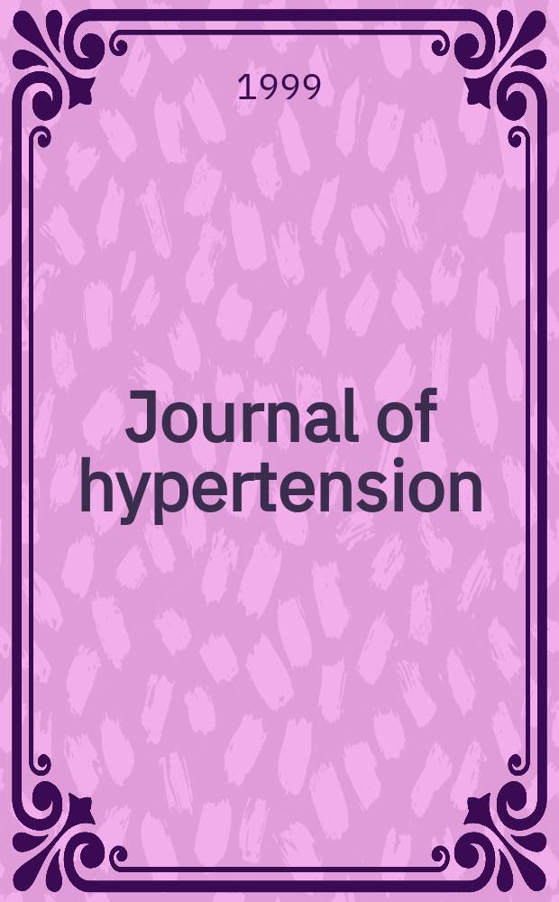 Journal of hypertension : Offic. j. of the intern. soc. of hypertension. Vol.17, №1