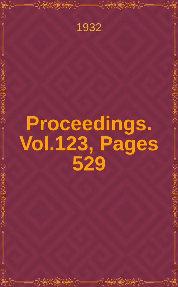 Proceedings. Vol.123, Pages 529