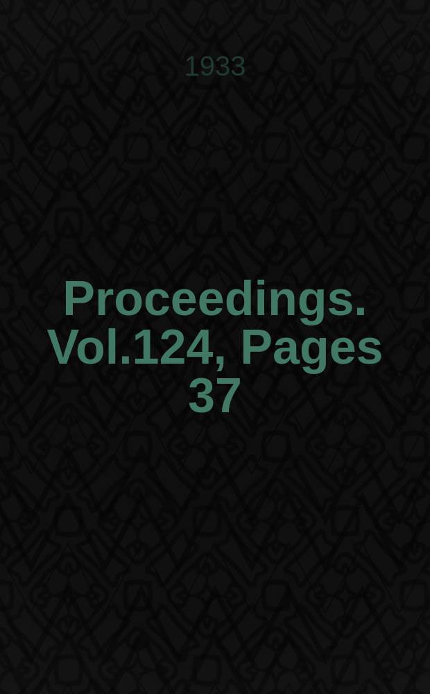 Proceedings. Vol.124, Pages 37