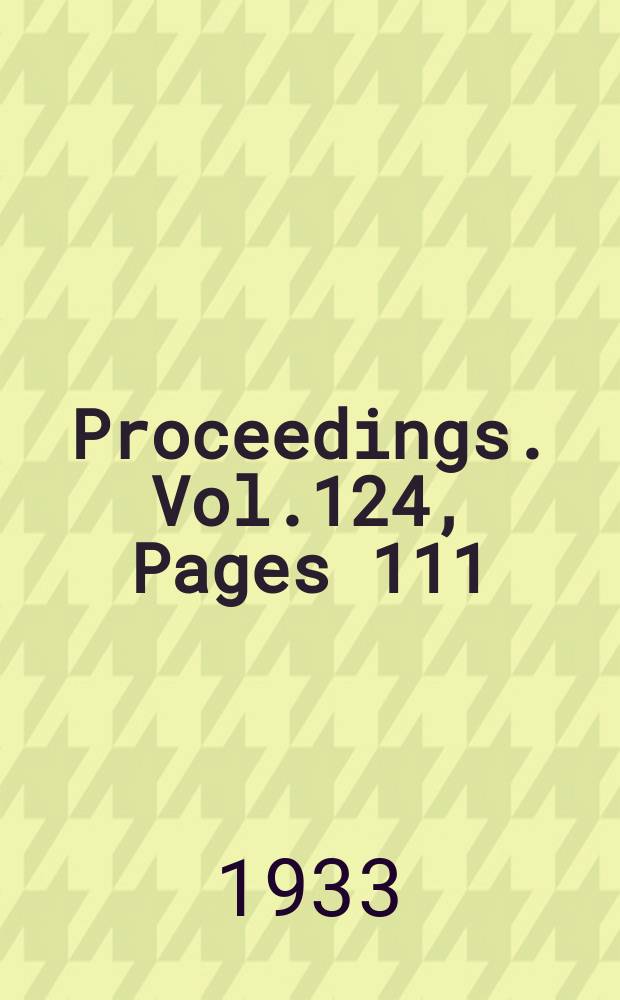 Proceedings. Vol.124, Pages 111