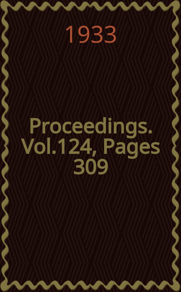 Proceedings. Vol.124, Pages 309