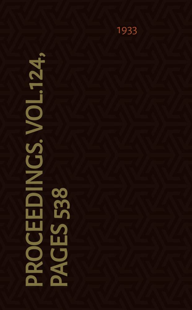 Proceedings. Vol.124, Pages 538