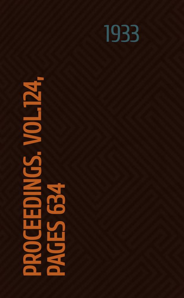 Proceedings. Vol.124, Pages 634