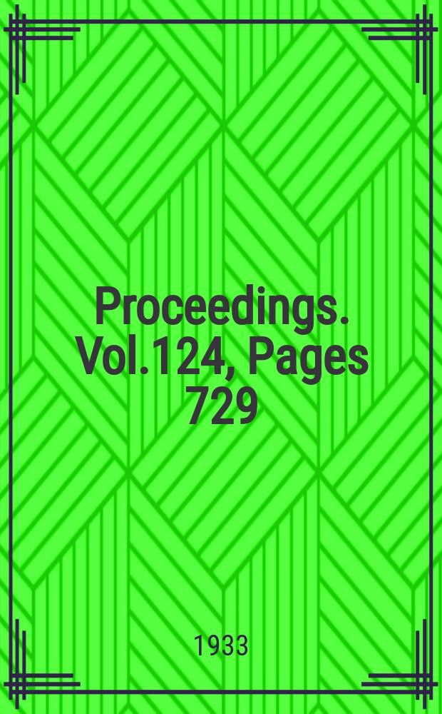 Proceedings. Vol.124, Pages 729